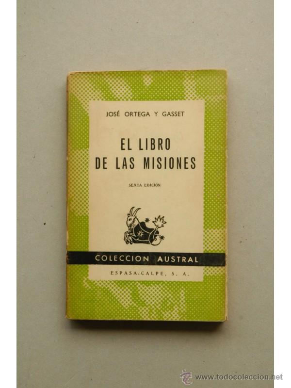 Libros: El libro de las misiones - ORTEGA Y GASSET, Jos&eacute; - Foto 1