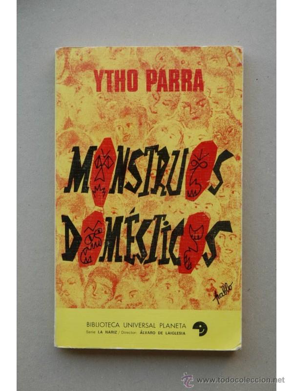 Libros: Monstruos dom&eacute;sticos - PARRA, Ytho - Foto 1