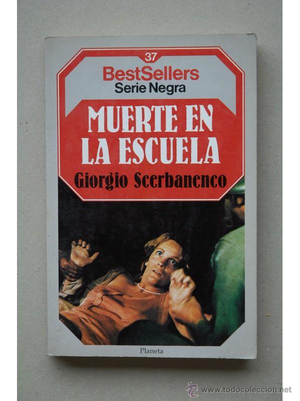 Libros: La muerte en la escuela - SCERBANENCO, Giorgio - Foto 1