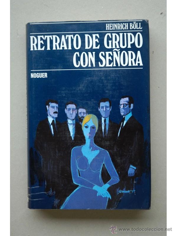 Libros: Retrato de grupo con se&ntilde;ora - B&Ouml;LL, Heinrich - Foto 1
