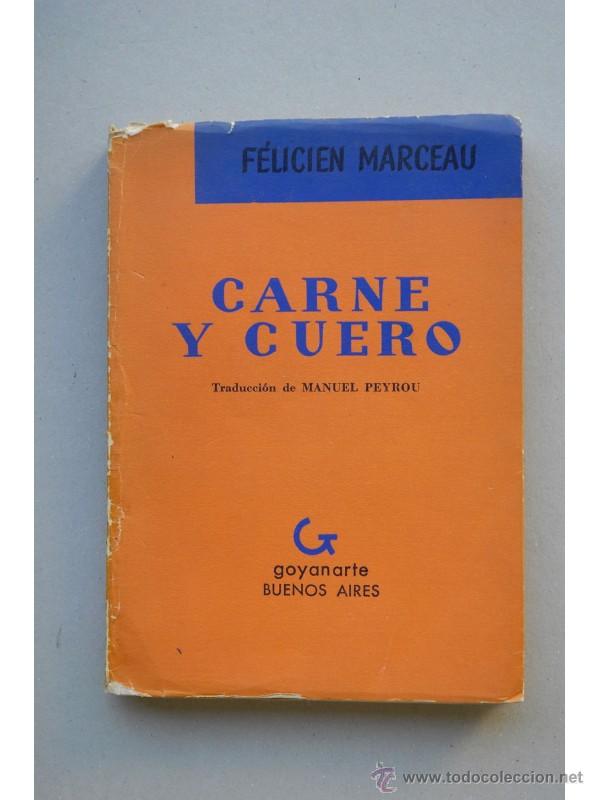 Libros: Carne y cuero - MARCEAU, F&eacute;licien - Foto 1