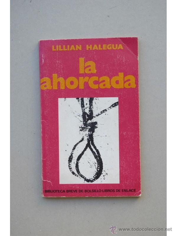 Libros: La Ahorcada - HALEGUA, Lillian - Foto 1
