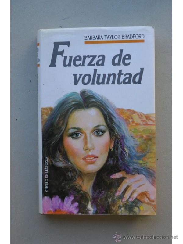 Libros: Fuerza de voluntad - BRADFORD, Barbara Taylor - Foto 1