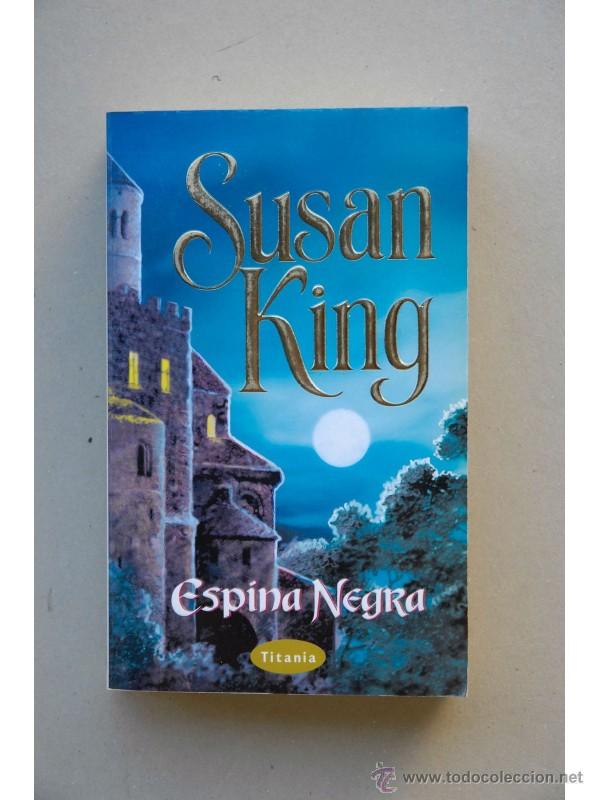 Libros: Espina negra - KING, Susan - Foto 1