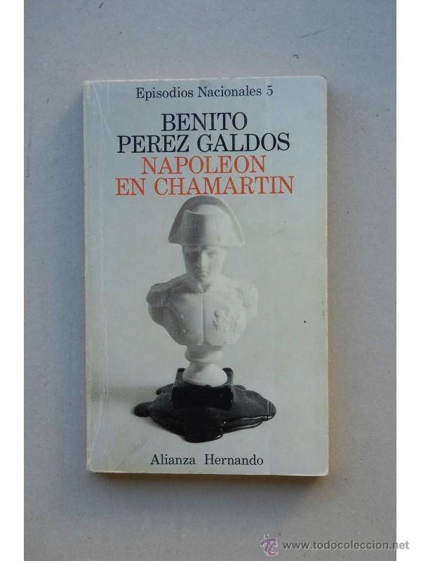 Libros: Napole&oacute;n en Chamart&iacute;n - P&Eacute;REZ GALD&Oacute;S, Benito - Foto 1