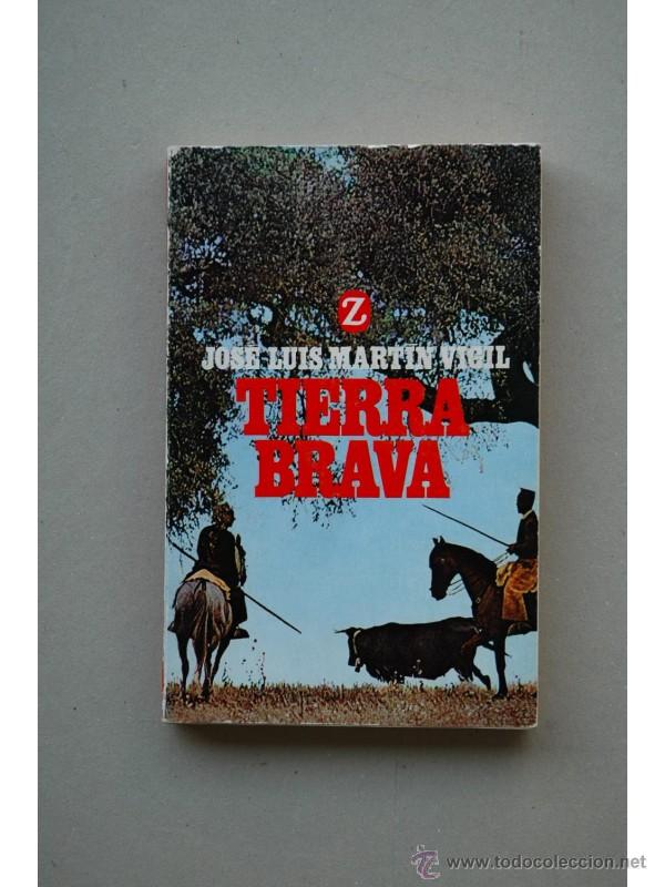 Libros: Tierra brava - MART&Iacute;N VIGIL, Jos&eacute; Luis - Foto 1