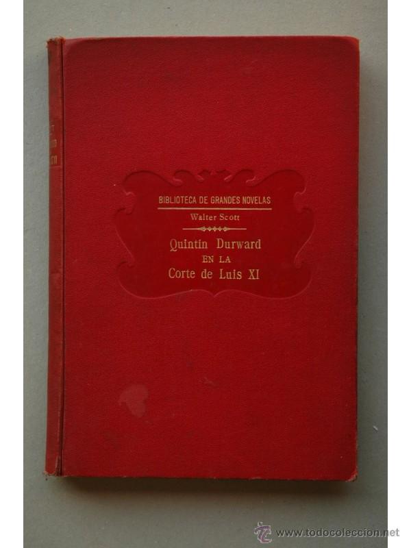 Libros: Quintin Durward en la corte del Luis XI - SCOTT, Walter - Foto 1