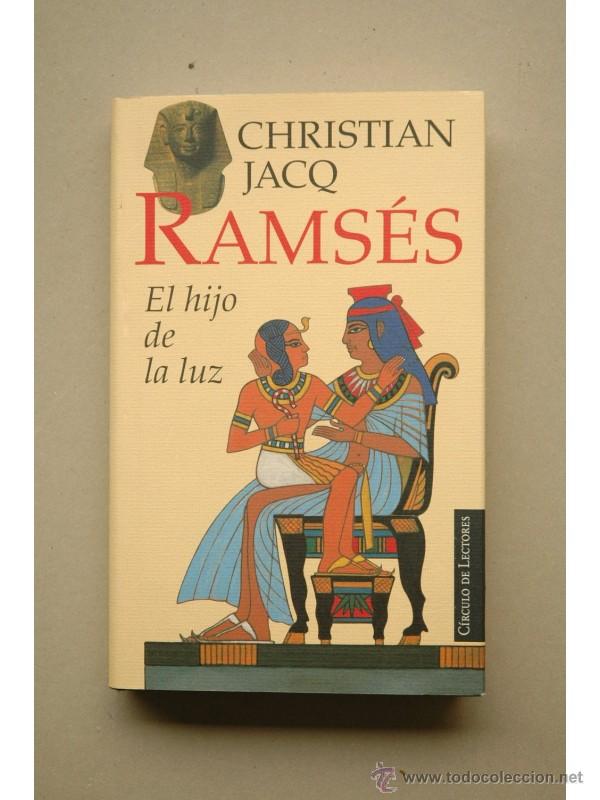 Libros: Rams&eacute;s. El hijo de la luz - JACQ, Christian - Foto 1