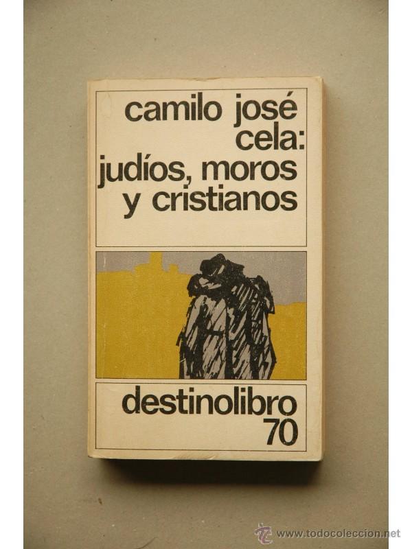 Libros: Jud&iacute;os, moros y cristianos - CELA, Camilo Jos&eacute; - Foto 1