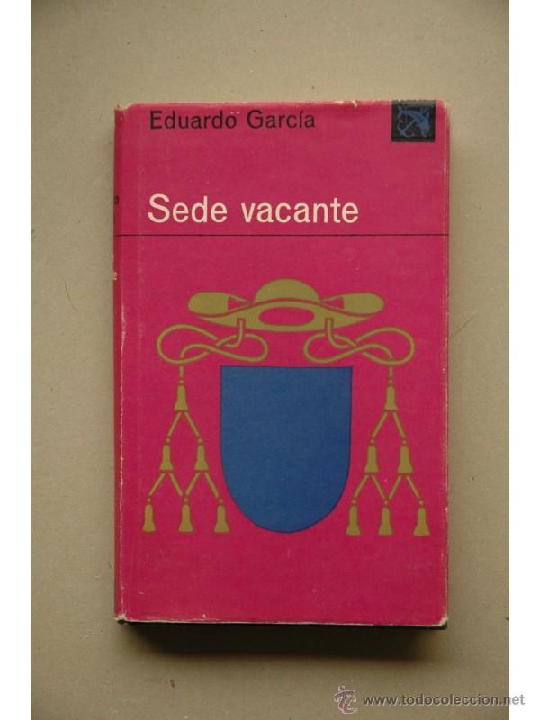 Libros: Sede vacante - GARC&Iacute;A, Eduardo - Foto 1