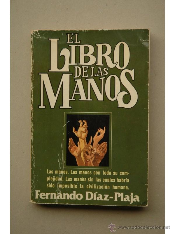 Libros: El libro de las manos - D&Iacute;AZ-PLAJA, Fernando - Foto 1