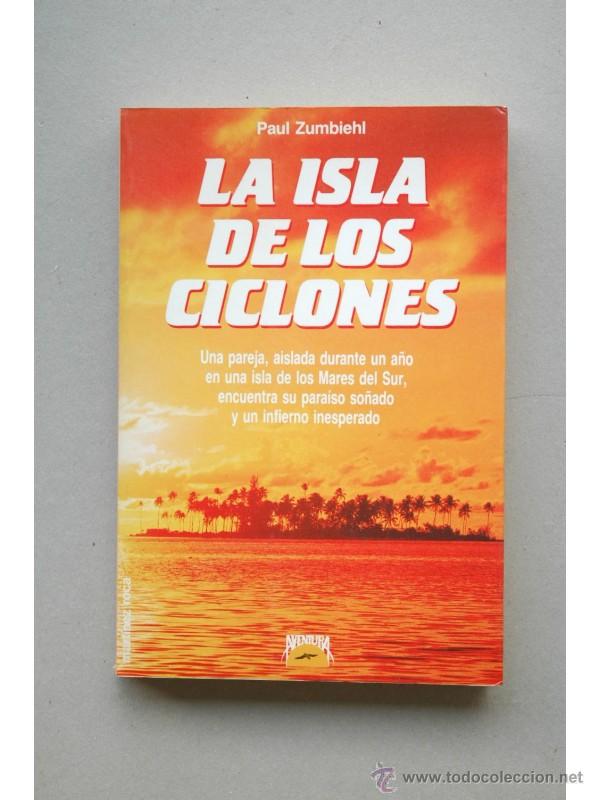 Libros: La Isla de Los Ciclones - ZUMBIEHL, Paul - Foto 1