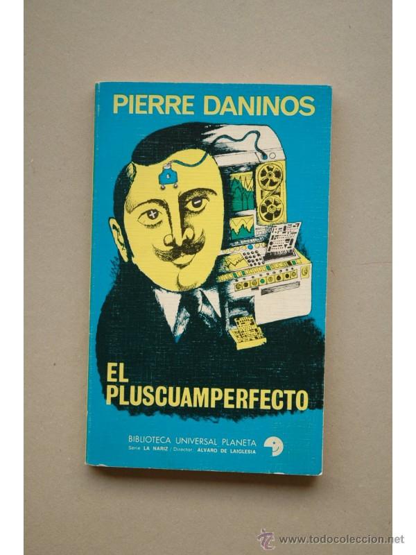 Libros: El pluscumaperfecto - DANINOS, Pierre - Foto 1