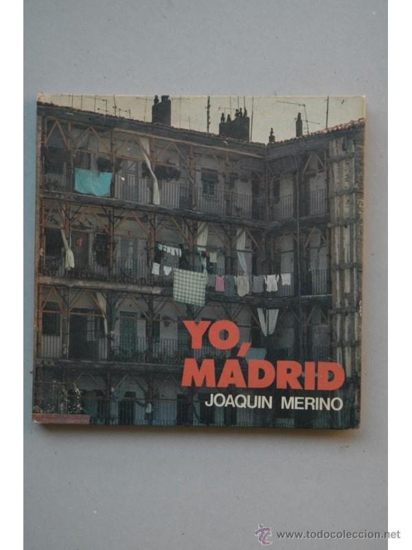 Libros: Yo, Madrid - MERINO, Joaqu&Iacute;n - Foto 1