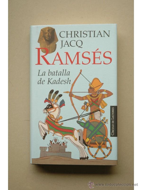 Libros: Rams&eacute;s. La batalla de Kadesh - JACQ, Christian - Foto 1