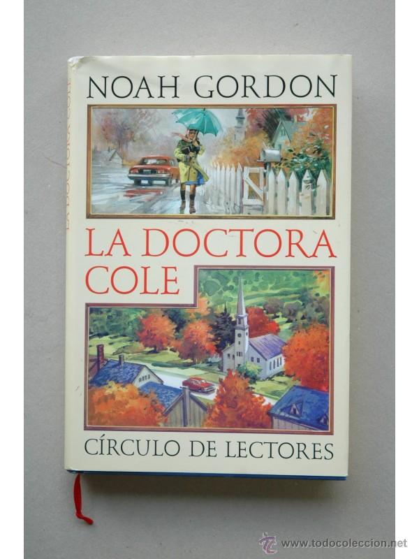 Libros: La doctora Cole - GORDON, Noah - Foto 1