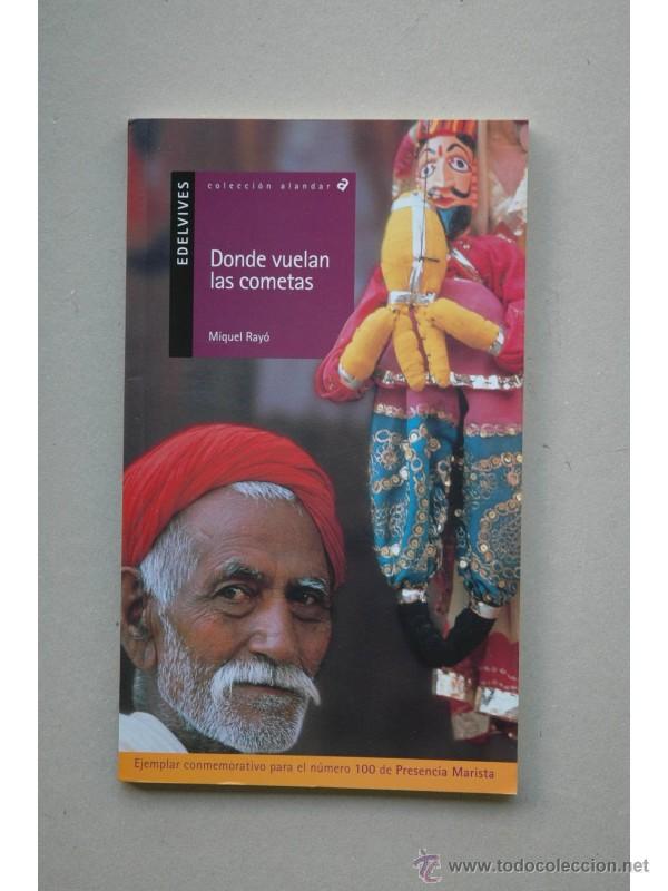 Libros: Donde vuelan las cometas - RAY&Oacute;, Miquel - Foto 1