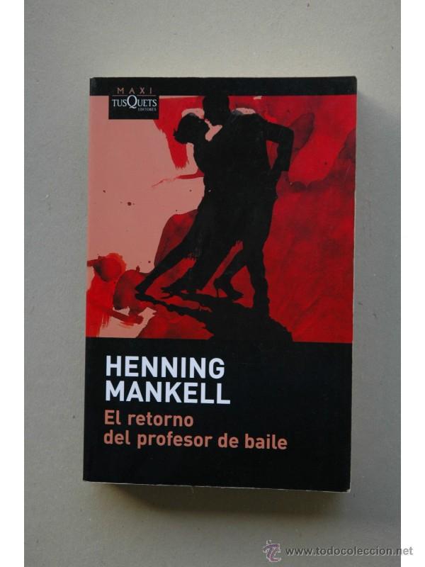 Libros: El retorno del profesor de baile - MANKELL, Henning - Foto 1