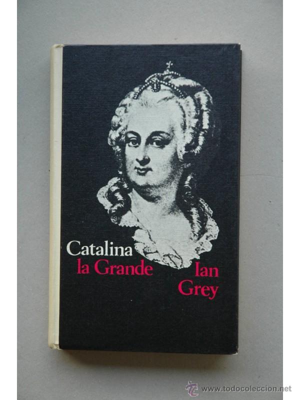 Libros: Catalina la Grande - GREY, Ian - Foto 1