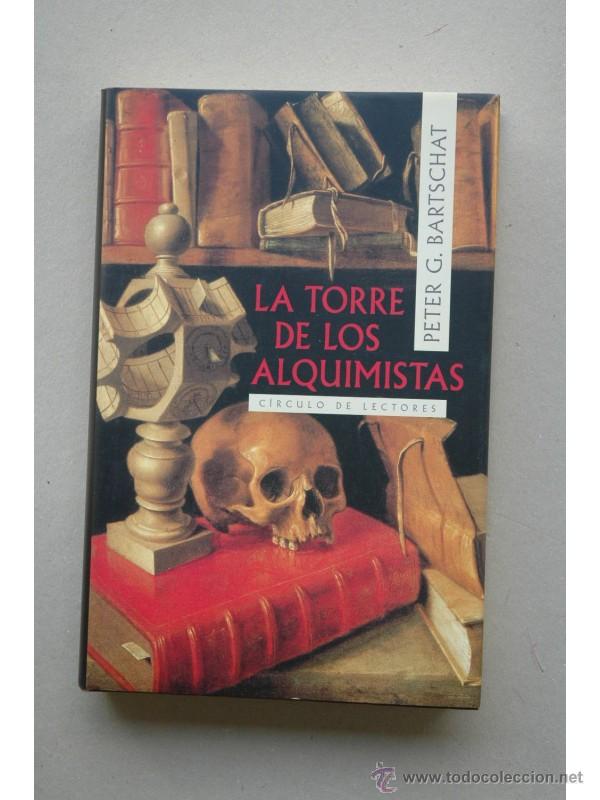 Libros: La torre de los alquimistas - BARTSCHAT, Peter G. - Foto 1