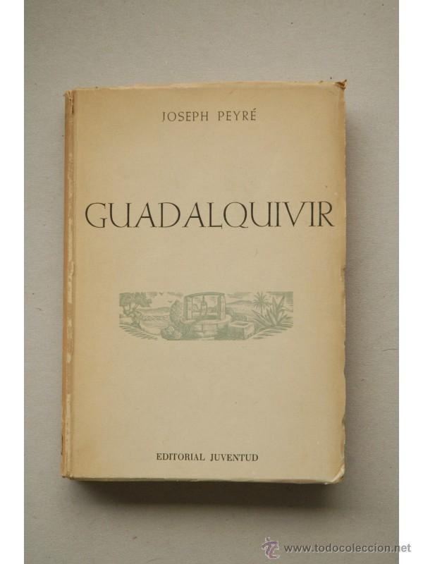 Libros: Guadalquivir : novela - PEYR&Eacute;, Joseph - Foto 1