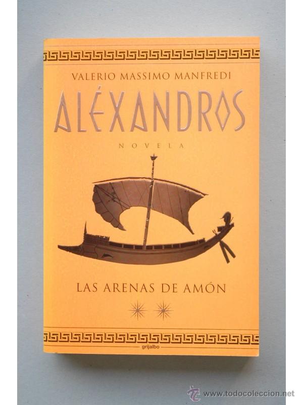 Libros: Al&eacute;xandros, las arenas de Am&oacute;n - MANFREDI, Valerio Massimo - Foto 1
