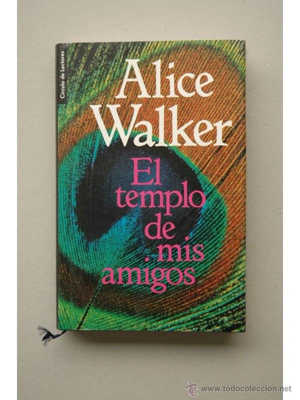 Libros: El templo de mis amigos - WALKER, Alice - Foto 1