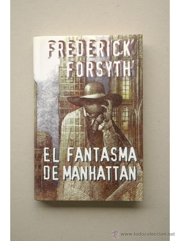 Libros: El fantasma de Manhattan - FORSYTH, Frederick - Foto 1