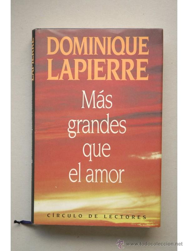 Libros: M&aacute;s grandes que el amor - LAPIERRE, Dominique - Foto 1