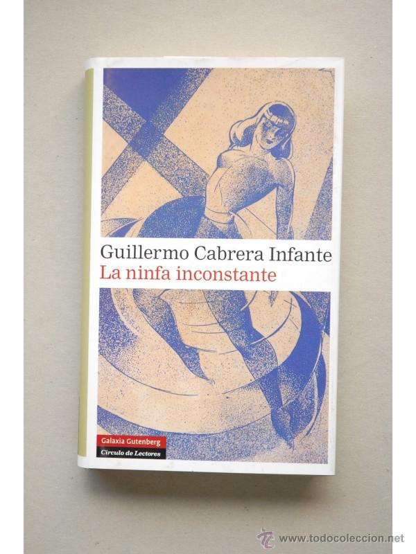 Libros: La ninfa constante - CABRERA INFANTE, Guillermo - Foto 1