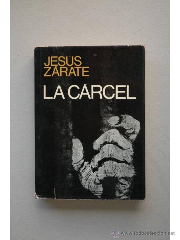 Libros: La c&aacute;rcel - Z&Aacute;RATE, Jes&uacute;s - Foto 1