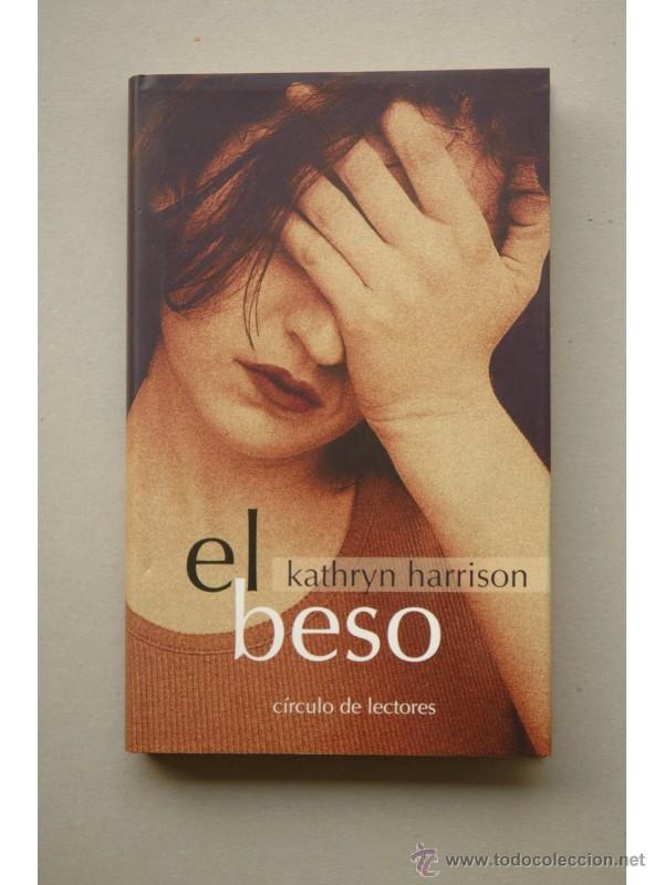 Libros: El beso - HARRISON, Kathryn - Foto 1