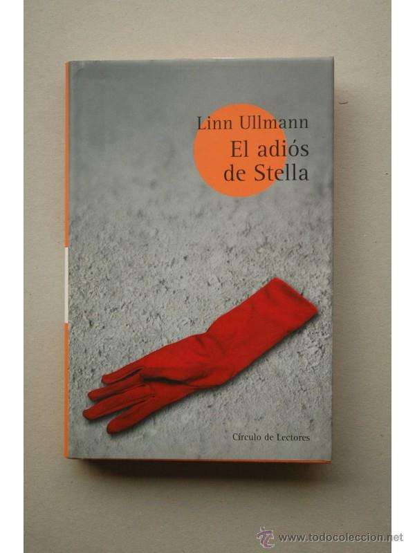 Libros: El adi&oacute;s de Stella - ULLMANN, Linn - Foto 1