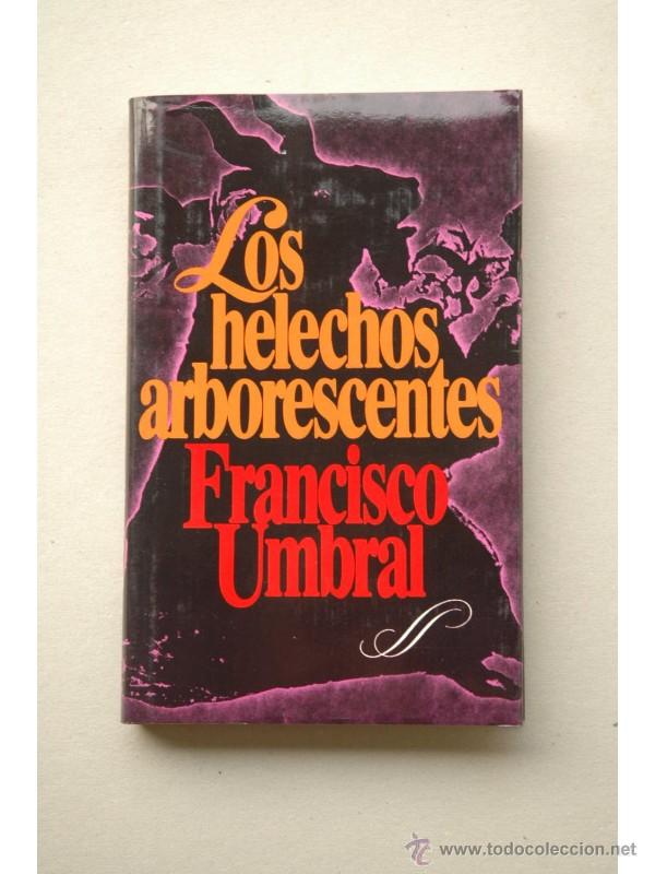 Libros: Los helechos arborescentes - UMBRAL, Francisco - Foto 1