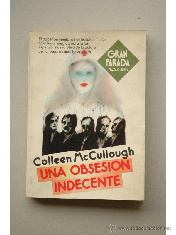 Libros: Una obsesi&oacute;n indecente - MCCULLOUGH, Colleen - Foto 1