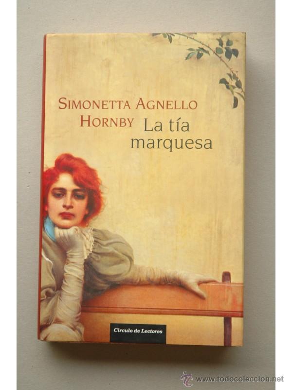 Libros: La t&iacute;a marquesa - HORNBY, Simonetta Agnello - Foto 1