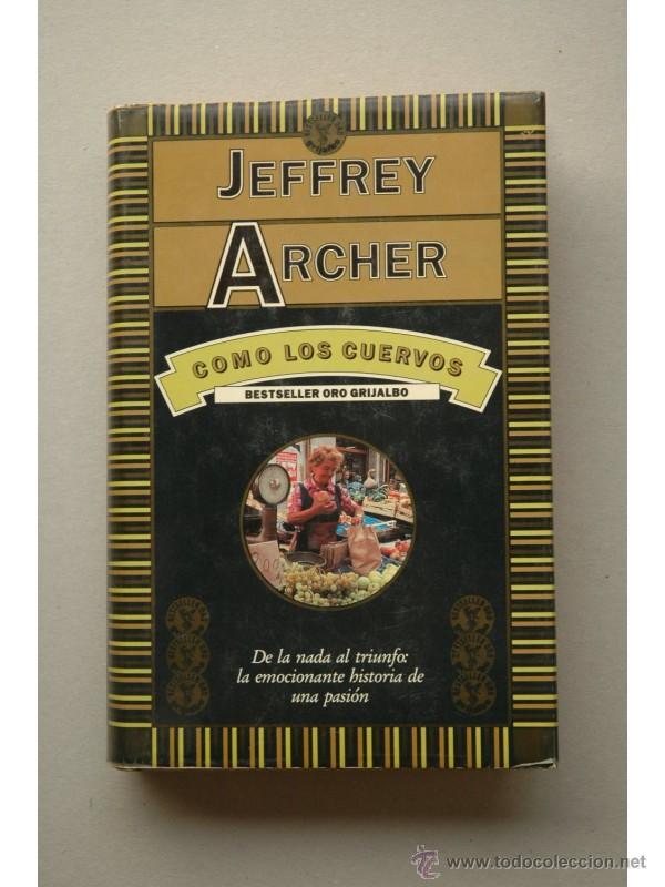 Libros: Como los cuervos - ARCHER, Jeffrey - Foto 1