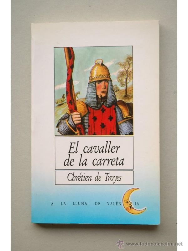 Libros: El cavaller de la carreta - TROYES, Chr&eacute;tien de - Foto 1