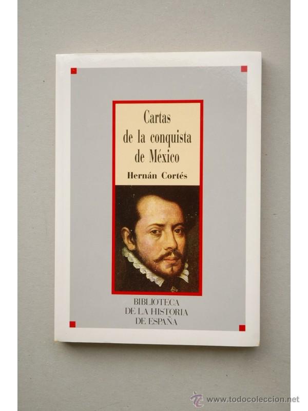 Libros: Cartas de la conquista de M&eacute;xico - CORT&Eacute;S, Hern&aacute;n - Foto 1
