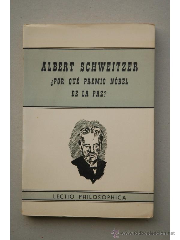 Libros: &iquest;Por qu&eacute; Premio Nobel de la Paz? - SCHWEITZER, Albert - Foto 1
