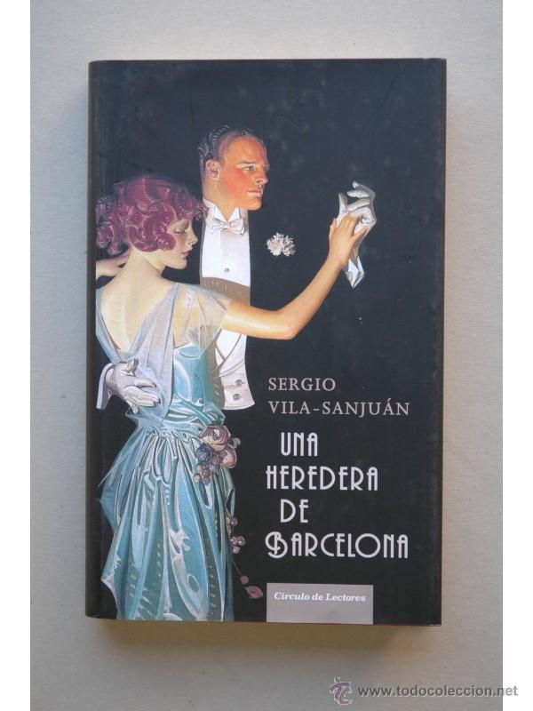 Libros: Una heredera de Barcelona - VILA-SANJU&Aacute;N, Sergio - Foto 1