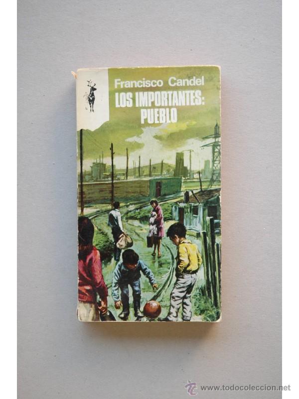 Libros: Los importantes : Pueblo - CANDEL, Francisco - Foto 1