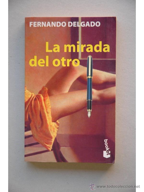 Libros: La mirada del otro - DELGADO, Fernando - Foto 1
