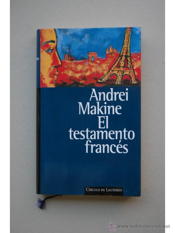 Libros: El testamento franc&eacute;s - MAKINE, Andrei - Foto 1
