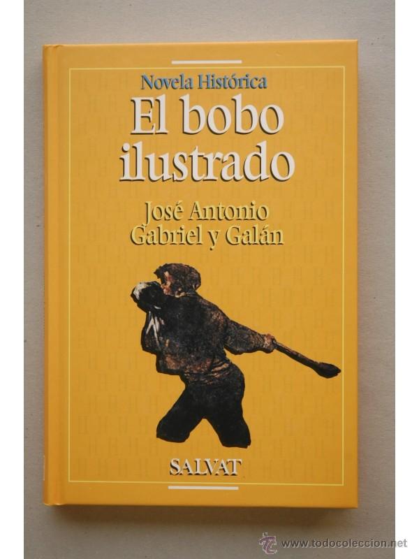 Libros: El bobo ilustrado - GABRIEL Y GAL&Aacute;N, Jos&eacute; Antonio - Foto 1