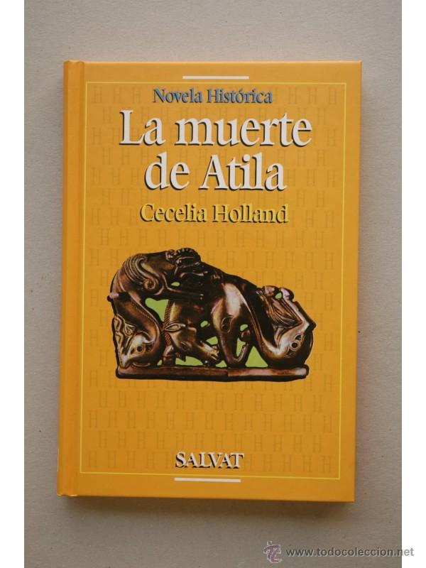 Libros: La muerte de Atila - HOLLAND, Cecelia - Foto 1