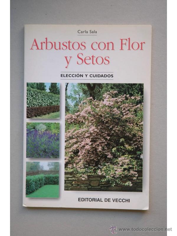 Libros: Arbustos con flor y setos : elecci&oacute;n y cuidados - SALA, Carla - Foto 1