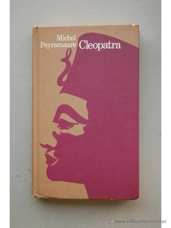 Libros: Cleopatra - PEYRAMAURE, Michel - Foto 1