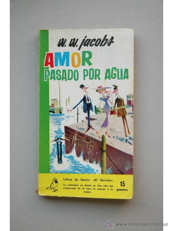 Libros: Amor pasado por agua - JACOBS, William W. - Foto 1