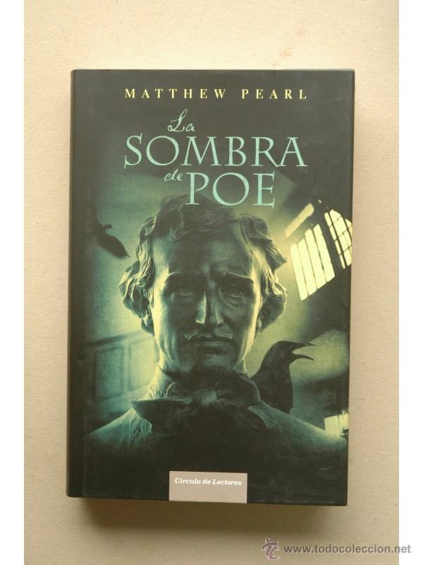 Libros: La sombra de Poe - PEARL, Matthew - Foto 1